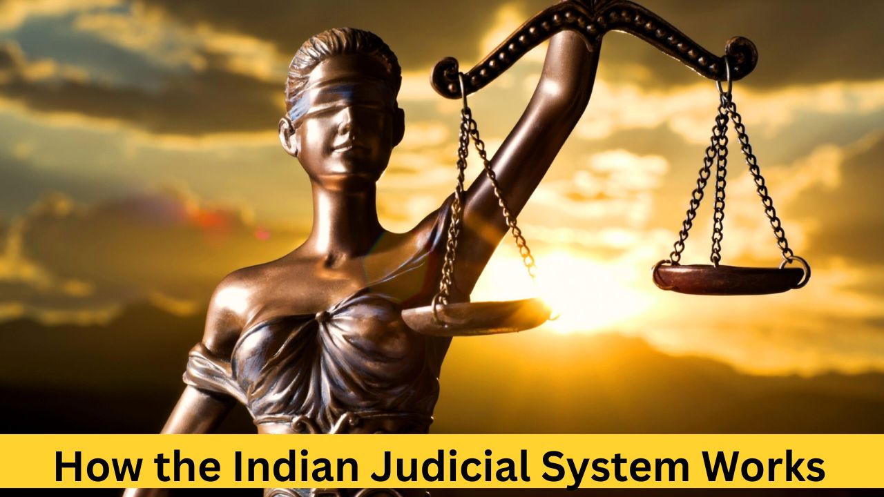 How the Indian Judicial System Works