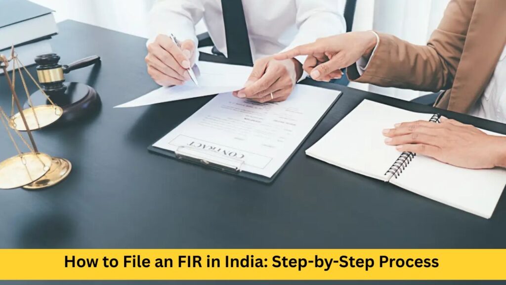 How to File an FIR in India Step-by-Step Process