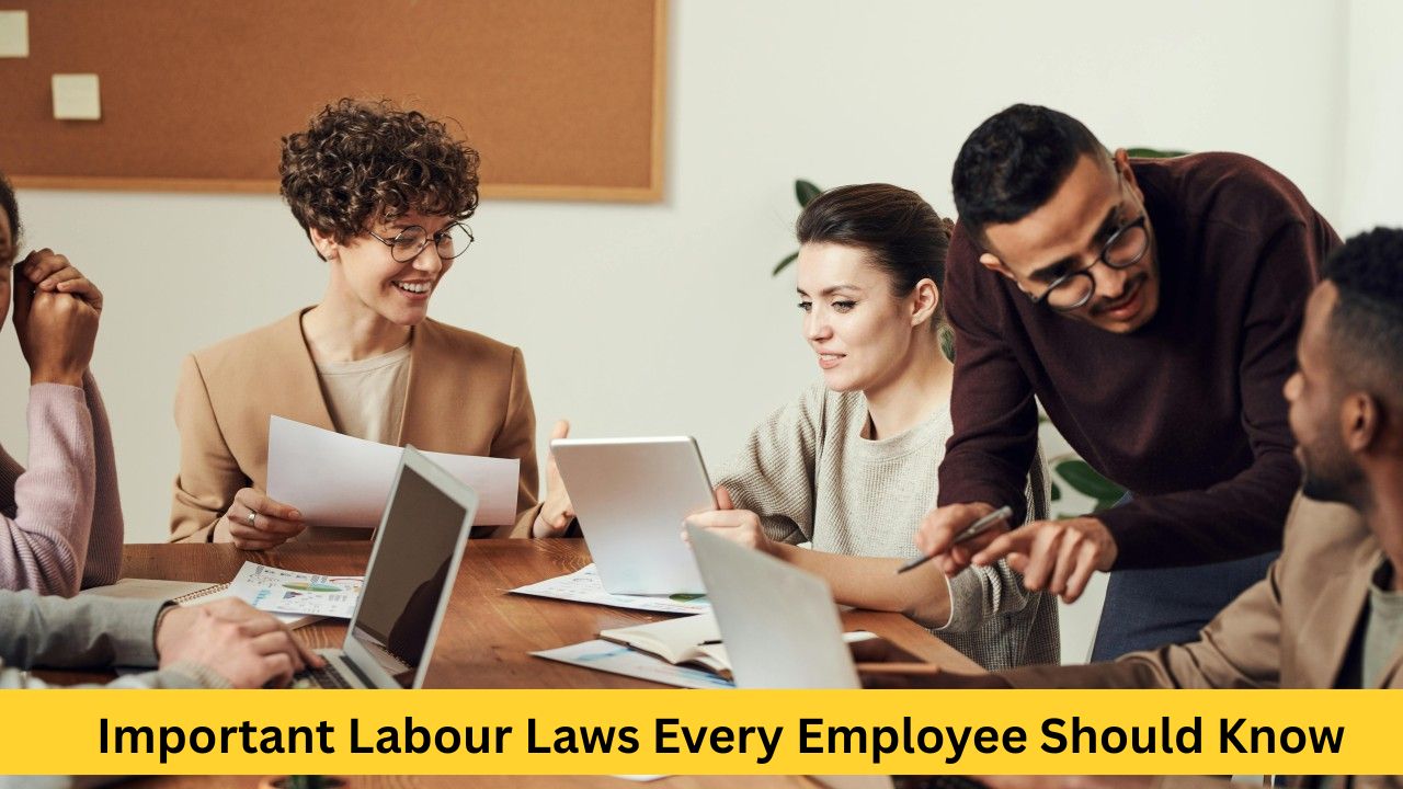 Important Labour Laws Every Employee Should Know