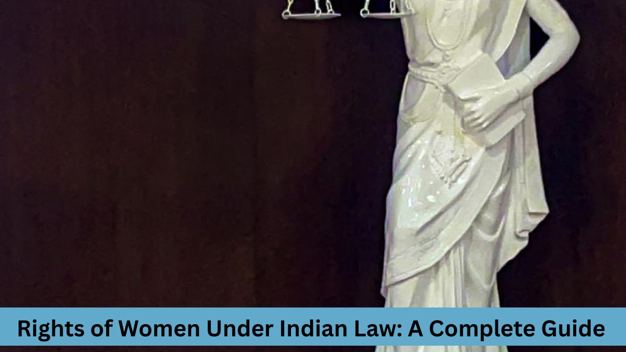 Rights of Women Under Indian Law A Complete Guide