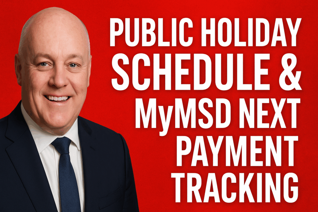 WINZ Holiday Payments 2025 Public Holiday Schedule & MyMSD Next Payment Tracking