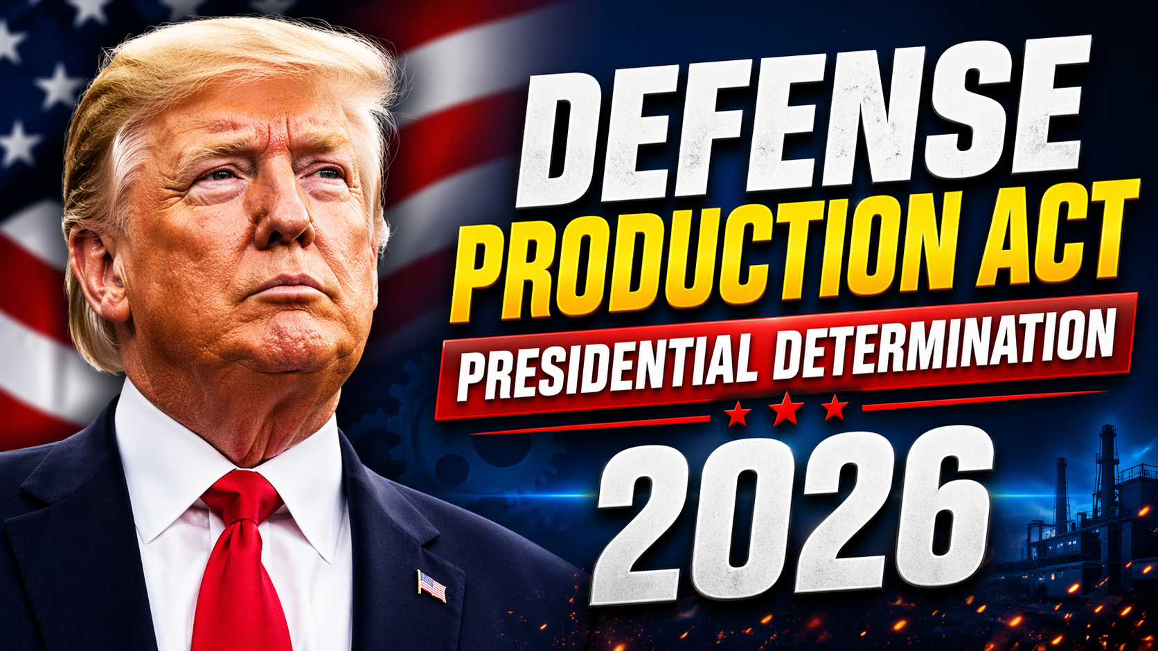 Defense Production Act Presidential Determination 2026 Boosting Energy Grid Infrastructure and Domestic Petroleum Production