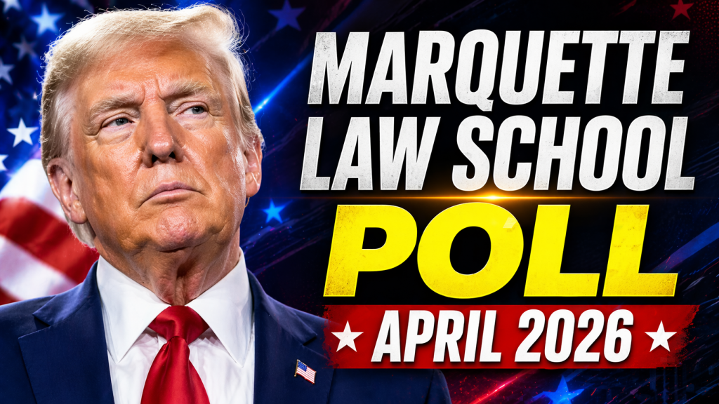 Marquette Law School Poll April 2026 Public Reaction to Supreme Court Tariff Ruling, Trump Legal Challenges & Executive Power Limits