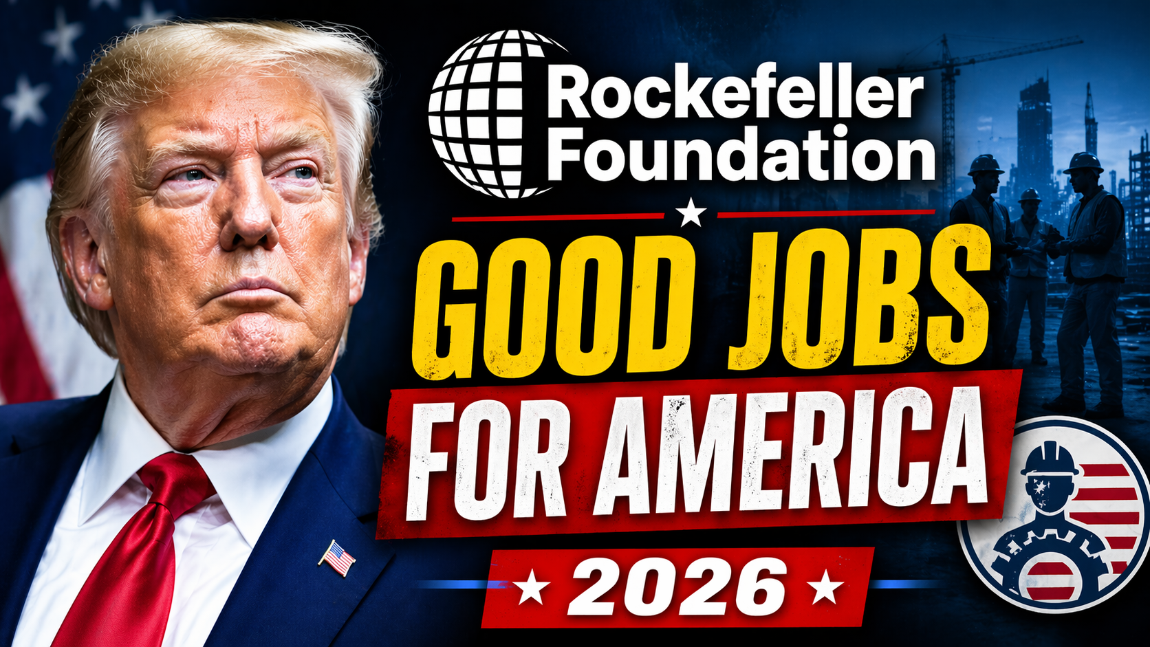 Rockefeller Foundation Good Jobs for America 2026 AI Disruption Plan to Support U.S. Workers and Create New Opportunities